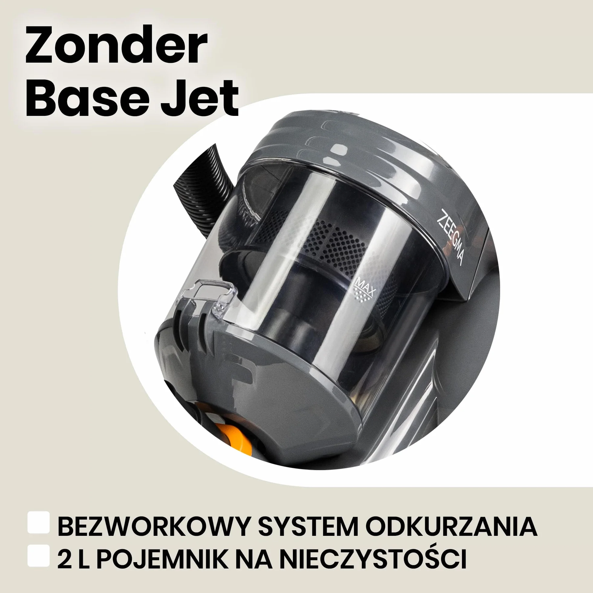 ZEEGMA Zonder Base Jet cyklonowy odkurzacz bezworkowy, 4000W, technologia PowerSuction, zbiornik 2 L, klasa energetyczna A, 2 filtry HEPA H13, moc ssania 20000 PA, 4 dodatkowe nakładki