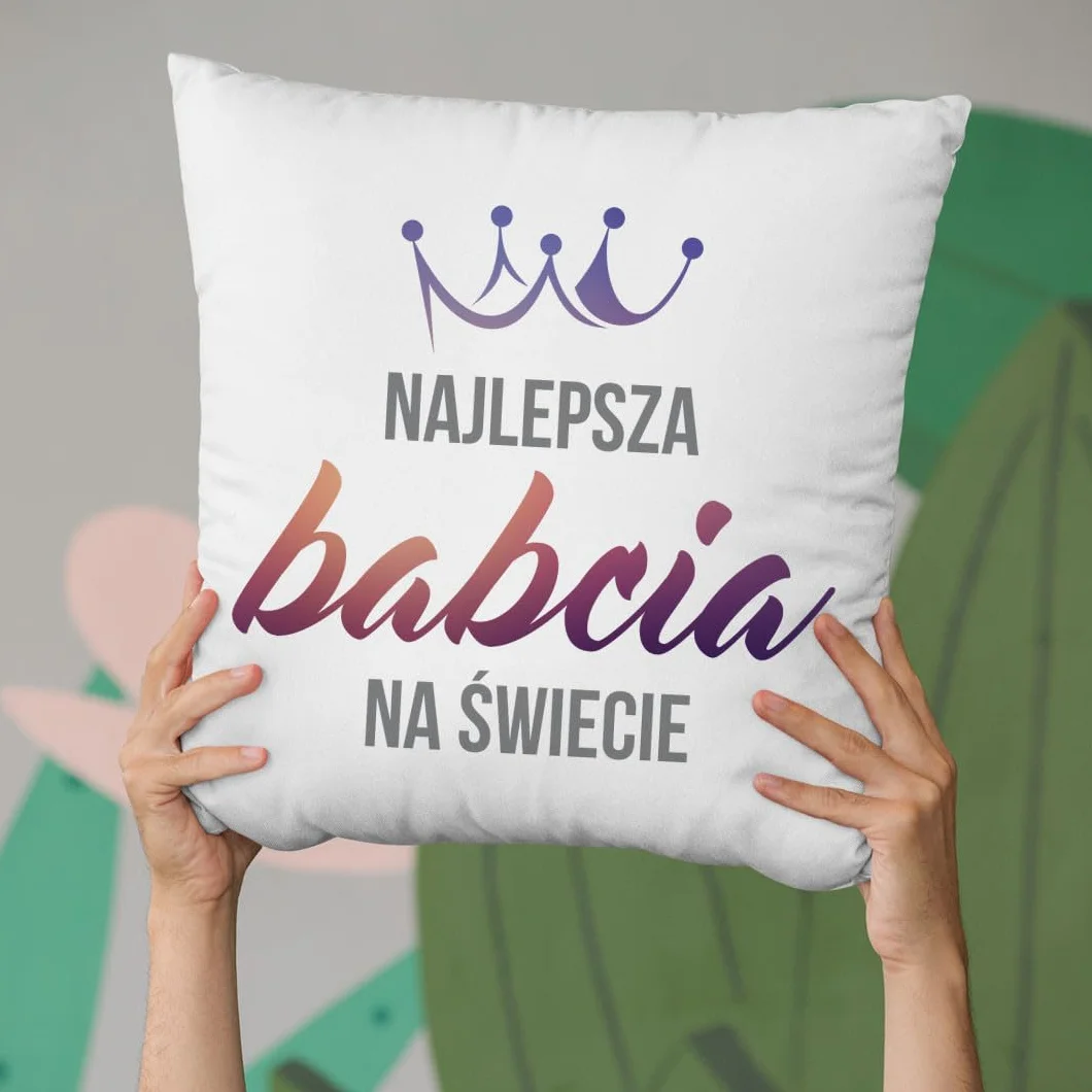 Najlepsza babcia na świecie - poduszka z nadrukiem prezent dla babci