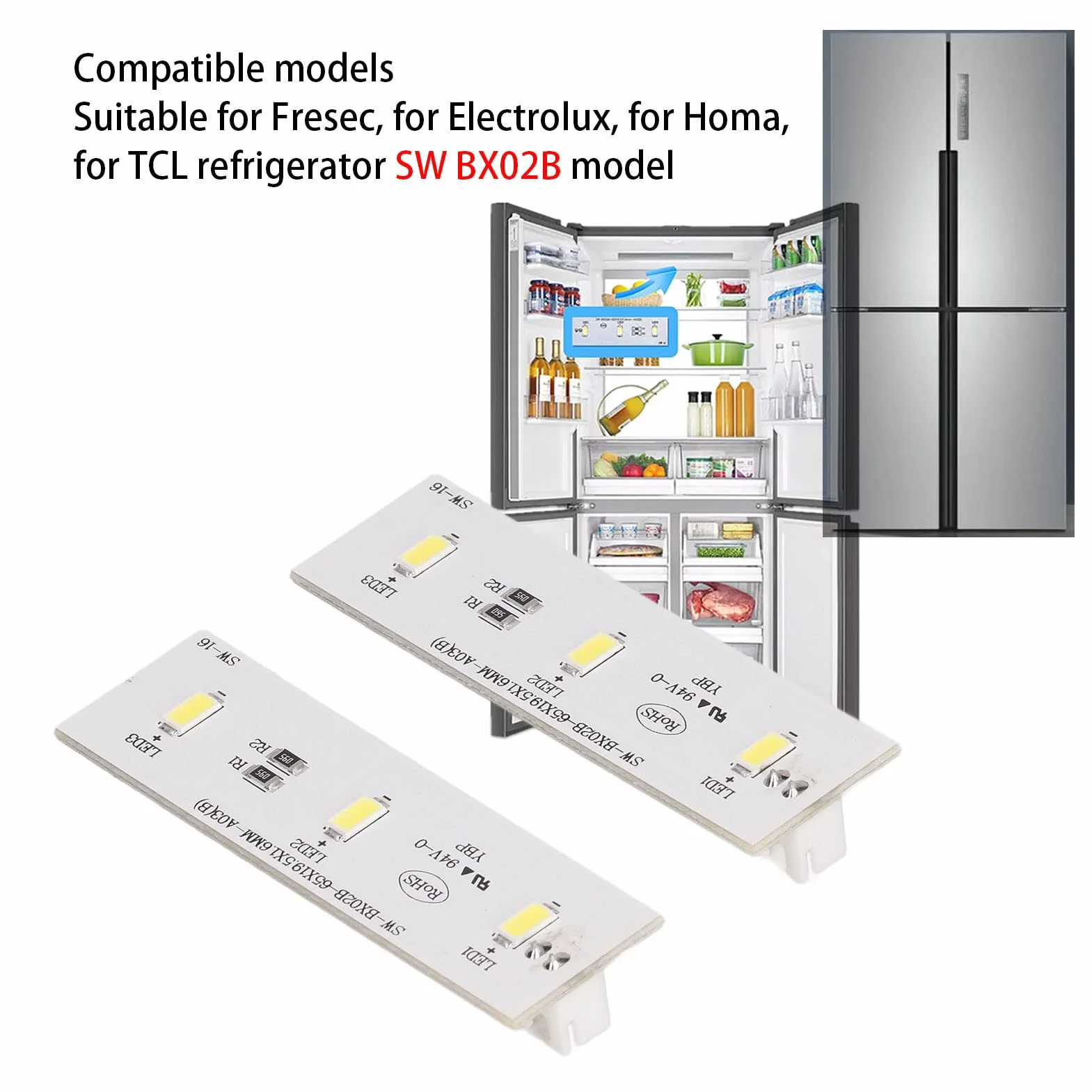 Tablica świetlna Zamrażarki, 2 szt. Moduł Oświetlenia LED do Lodówki Zamiennik światła Lodówki do Lodówki Frestec Electrolux Homa TCL SW BX02B